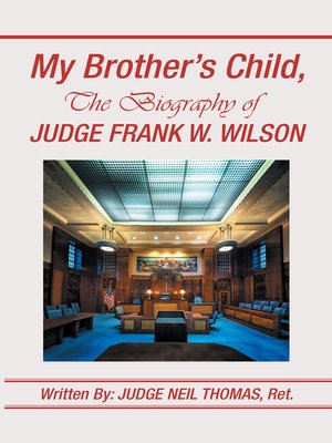 cover image of My Brother's Child, the Biography of Judge Frank Wilson